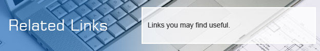 Related Links - Links associated to our company.